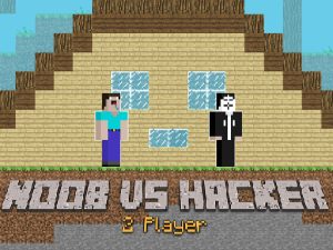 Noob vs Hacker – 2 Player